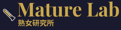 Mature Lab｜熟女研究所